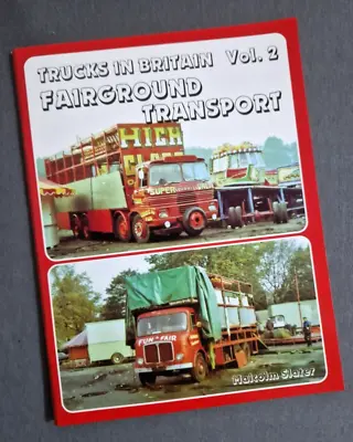 Fairground Transport Vol.2 Trucks In Britain Book Malcolm Slater Lorries Haulage • £9.99