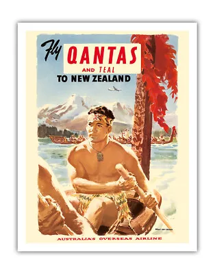 Fly QANTAS And Teal To New Zealand - Maori War Canoes - Vintage Travel Poster • $12.98