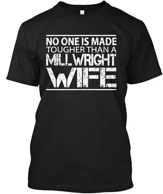 Proud Millwright Wife T-shirt • $21.97