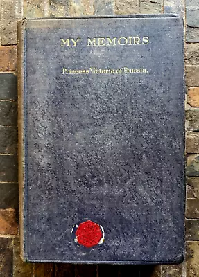 My Memoirs-Princess Victoria Of Prussia 1929 Library Of Baron W. Anstruther-Gray • $180