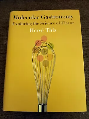 NEW Molecular Gastronomy Exploring The Science Of Flavor By Herve This (2002 HC • $19.99