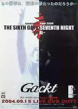 Poster Male B2 Promotional Gackt Dvd Live Tour 2004 The Sixth Day Seventh Night • $50.99