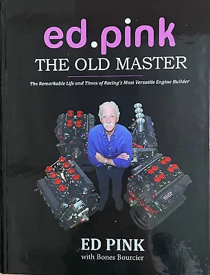 Ed Pink The Life And Times Of Racing's Most Versatile Engine Builder HAND SIGNED • $39.95