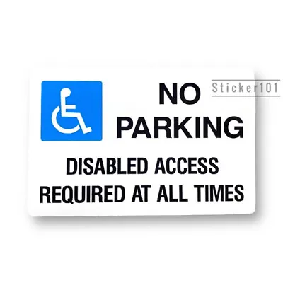 £1.95 • Buy No Parking Disable Access- 2 SIZE OPTIONS Notice Sign Warning Caution Car