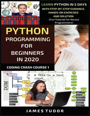 $19.72 • Buy Python Programming For Beginners In 2020: Learn Python In 5 Days With