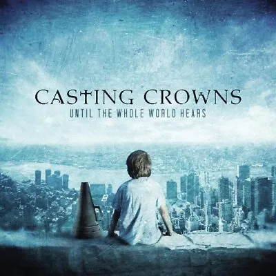 $5.91 • Buy Casting Crowns : Until The Whole World Hears CD