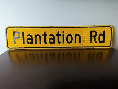 Plantation Road Long Original Real Street Sign 48  X 9  Yellow Reflective • $74.99