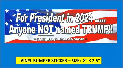 For President 2024 - Anyone But Trump Sticker  Trump For Prison  2024 Dump Trump • $3.25