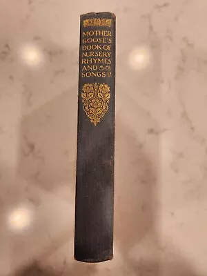 Mother Goose's Nursery Rhymes And Songs (Revised Edition As Of 1921) • $5.99