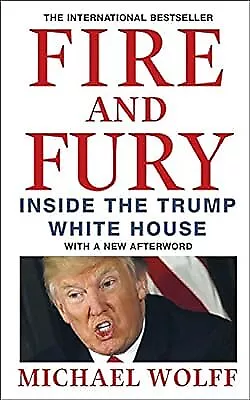 Fire And Fury: Inside The Trump White House Wolff Michael Used; Good Book • $12.51