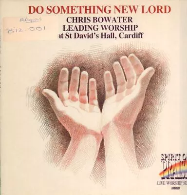£7.99 • Buy Chris Bowater(Vinyl LP)Do Something New Lord-Word-SOP R 2009-UK-1986-Ex-/Ex+