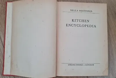 Kitchen Encyclopedia Nella Whitfield Hardcover Vintage Spring Books London WW2 • £4.99