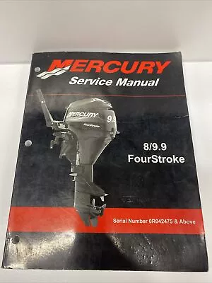 Mercury Service Manual 8/9.9 Four Stroke Ser. 0R042475 & Up 90-892248 Feb 2004 • $45