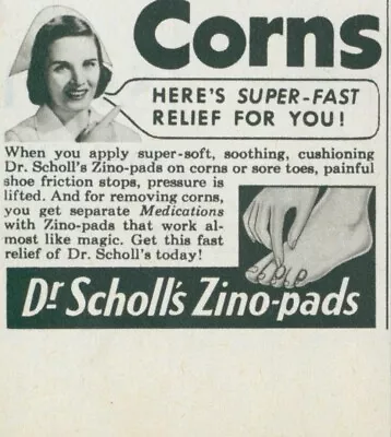 1952 Dr Scholls Zino Pads Corns Super Fast Relief Nurse Vintage Print Ad C7 • $7.99