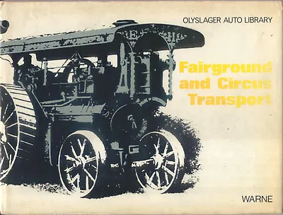 Fairground & Circus Transport In The Olyslager Auto Library Series Pub. 1973 • £16