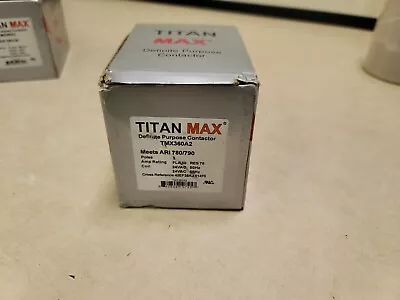 TMX360A2 Titan Max 3 Pole 60Amp 24V Contactor Definite Purpose NOB  • $54.45