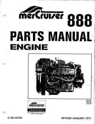 1971 - 1977 Mercury MerCruiser 888 Ford 302 V8 Parts List Manual C-90-61742 • $21.99