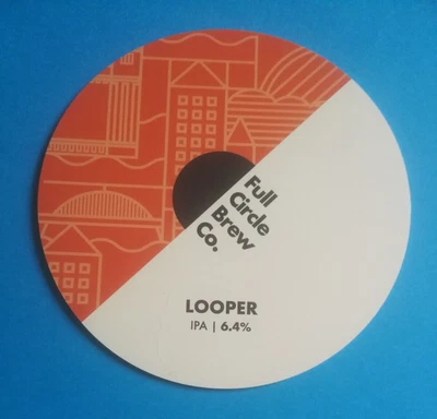 £1.50 • Buy FULL CIRCLE Brewery LOOPER Cask Real Ale Beer Pump Clip Badge Front Newcastle