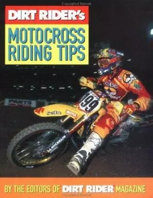 Dirt Rider's Motocross Riding Ti- 9780760313152 Paperback Dirt Rider Magazine • $5.75