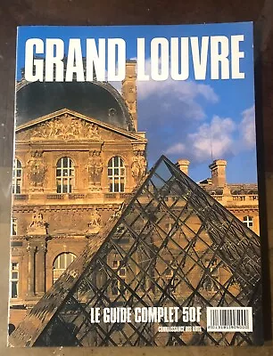 Grand LouvreLe Guide Complet 50F~Connaissance Des Arts • $15.99