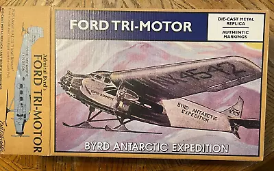 FORD TRI-MOTOR MODEL AIRPLANE-DIE-CAST METAL BYRD ANTARCTIC EXPEDITION-N In B • $119.99