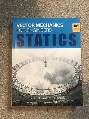 £20 • Buy Vector Mechanics For Engineers: Statics 10th Edition
