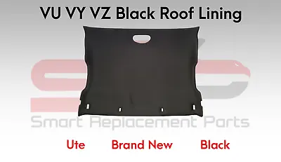 $275 • Buy BRAND NEW Holden Commodore SS Ute VU VY VZ Roof Hood Head Lining BLACK
