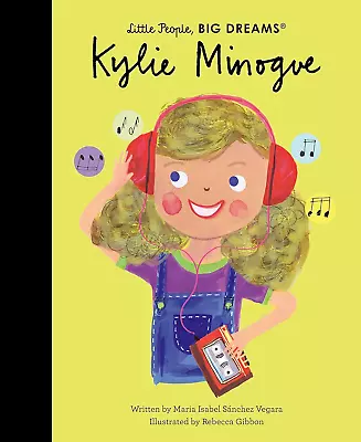 Kylie Minogue (Little People Big Dreams) • $21.95