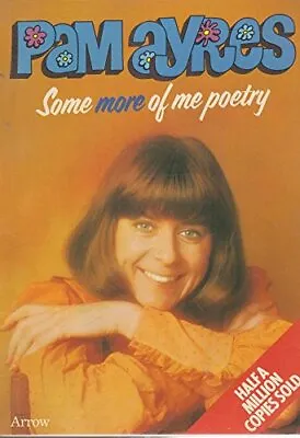 Some More Of Me Poetry By Ayres Pam Book The Cheap Fast Free Post • £3.80