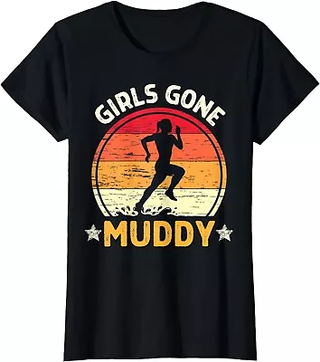 Girls Gone Muddy Retro Mud Run Women Mud Run Princess Mudder Gift Unisex T-Shirt • $21.95