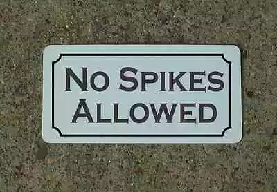 NO SPIKES ALLOWED Metal Sign Classic Vintage Style Golf Course Or Country Club  • $13.45