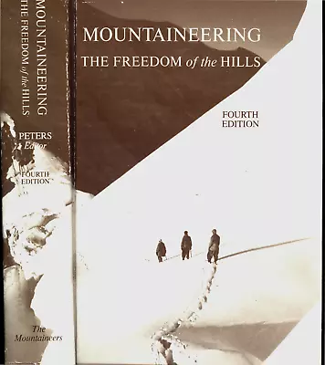 Mountaineering The Freedom Of The Hills Fourth Edition • $6.99