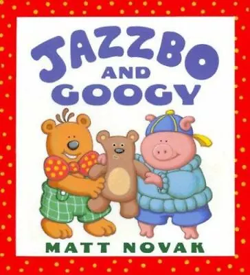 Jazzbo & Googy By Novak Matt • $5.14