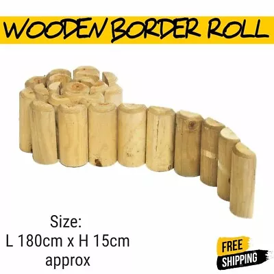 Garden Lawn Wooden Log Edging Roll Border Outdoor Fixed Picket Fence Edge 1.8m • £11.49