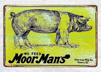 Bathroom Wall Decor Garage Bars MoorMan's Feed Pig Hog Poultry Metal Tin Sign • $18.99