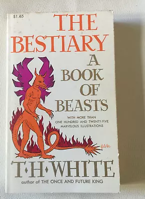 1960 THE BESTIARY A Book Of Beasts T.H. White Translated From 12th Century Latin • $45