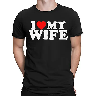 I Love My Wife Funny Husband Valentines Gift Novelty Mens T-Shirts Tee Top #ILD • £9.99