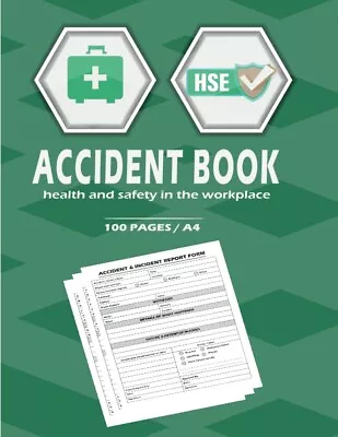 £5.99 • Buy Accident Report Book: A4 - HSE Compliant Accident & Incident Log Book | Health &