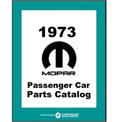 Factory Mopar Parts Manual For 1973 Plymouth - Dodge - Chrysler - Imperial  • $97.88