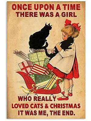 Once Upon A Time There Was A Girl Who Really Loved Cats And Christmas Retro Meta • $14.46