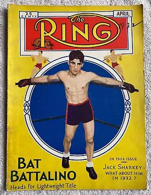 The Ring Boxing Magazine April 1932 Wrestling Bat Battalino Sharkey Vintage Old • $9.50