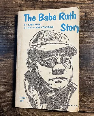 THE BABE RUTH STORY By Babe Ruth &  Bob Considine Book Paperback 1948 NY Yankees • $5.49