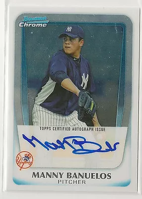 Manny Banuelos 2011 Bowman Chrome Prospect On-card Auto - NEW YORK NY YANKEES • $14.99