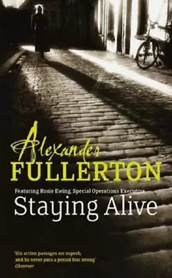 Staying Alive - Alexander Fullerton Small Paperback Save 25% Bulk Book Discount • $13.90