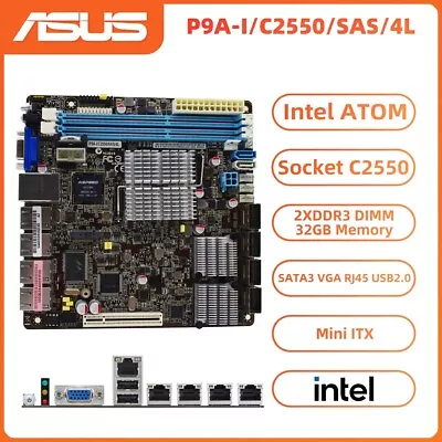 ASUS P9A-I/C2550/SAS/4L Motherboard Mini-ITX Intel Atom Socket C2550 DDR3 SATA3 • $220