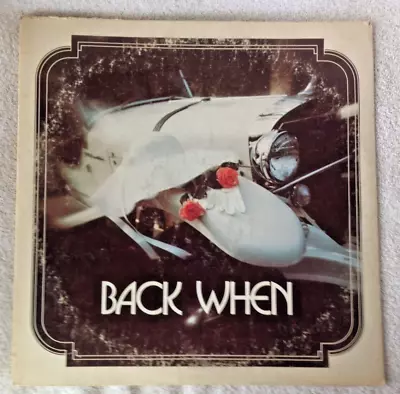 BACK WHEN 1974 LP  Vinyl Record Album Modernaires Glenn Miller Scott Joplin Etc. • $8