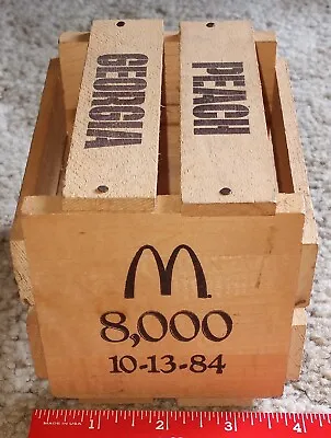 October 13 1984 McDonalds 8000 Store Opening Georgia Peach Small Wooden Crate • $29.95