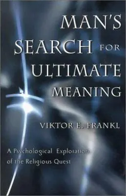 Man's Search For Ultimate Meaning • $6.97