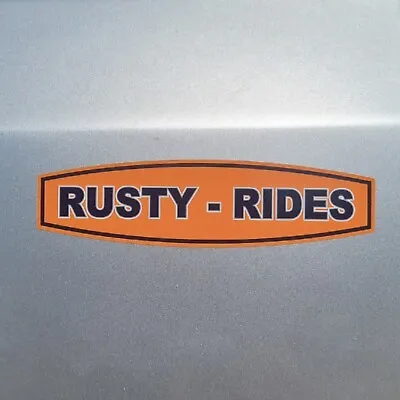 Rusty Rides Ratlook Retro Vinyl Sticker Decal For Car Van Bumper Window 155x40mm • $6.17