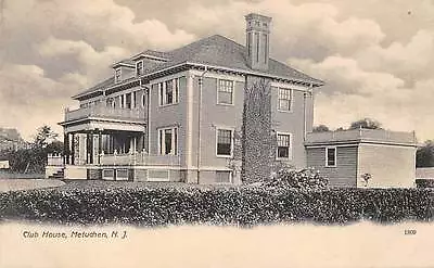 METUCHEN MIDDLESEX COUNTY NJ ~ CLUB HOUSE ~ C. 1902   • $9.99